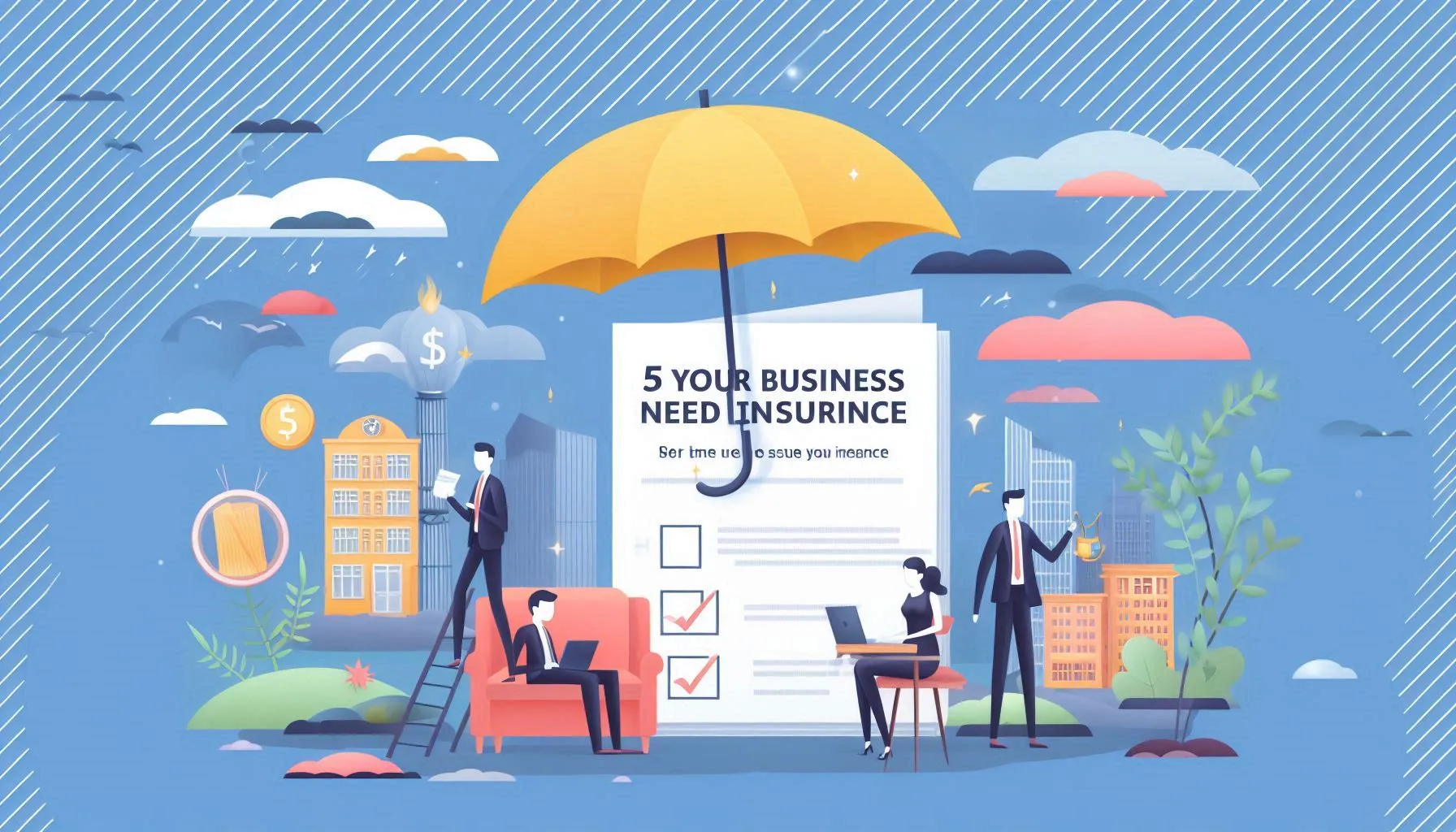 5 Essential Reasons Why Your Business Needs Insurance