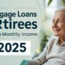 Mortgage Loans for Retirees with No Monthly Income